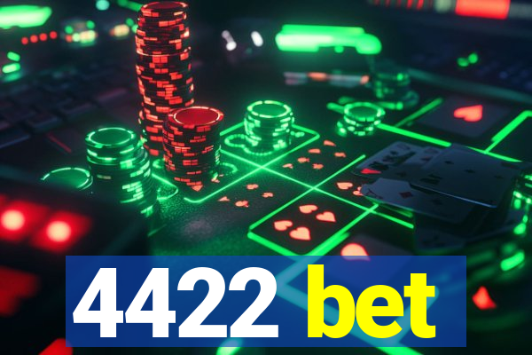 4422 bet